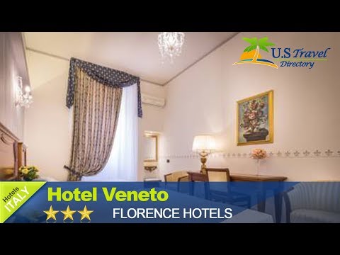 Hotel Veneto - Florence Hotels, Italy