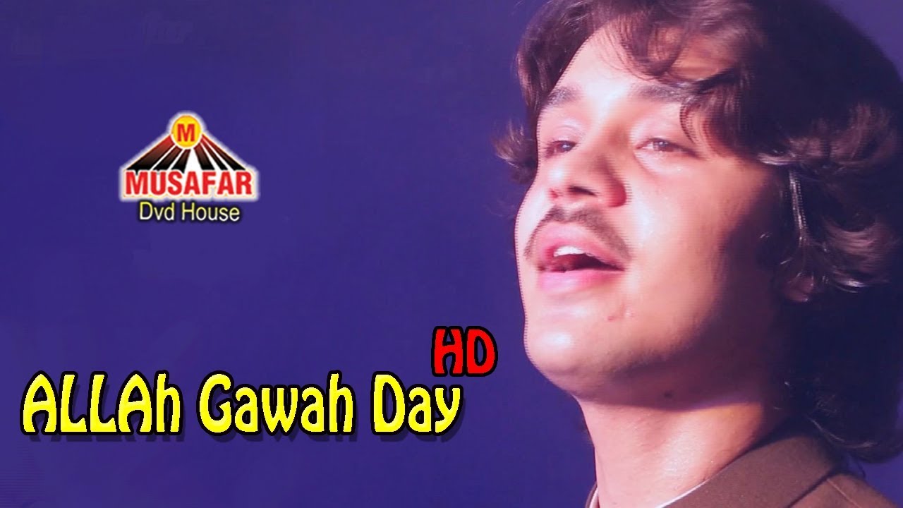 ALLAH Gawah Day  Pashto Songs  HD Video  Musafar Music