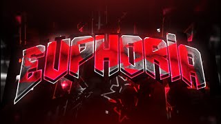 Euphoria by Insxne97 & Greafer | Unrated Extreme Demon (why)