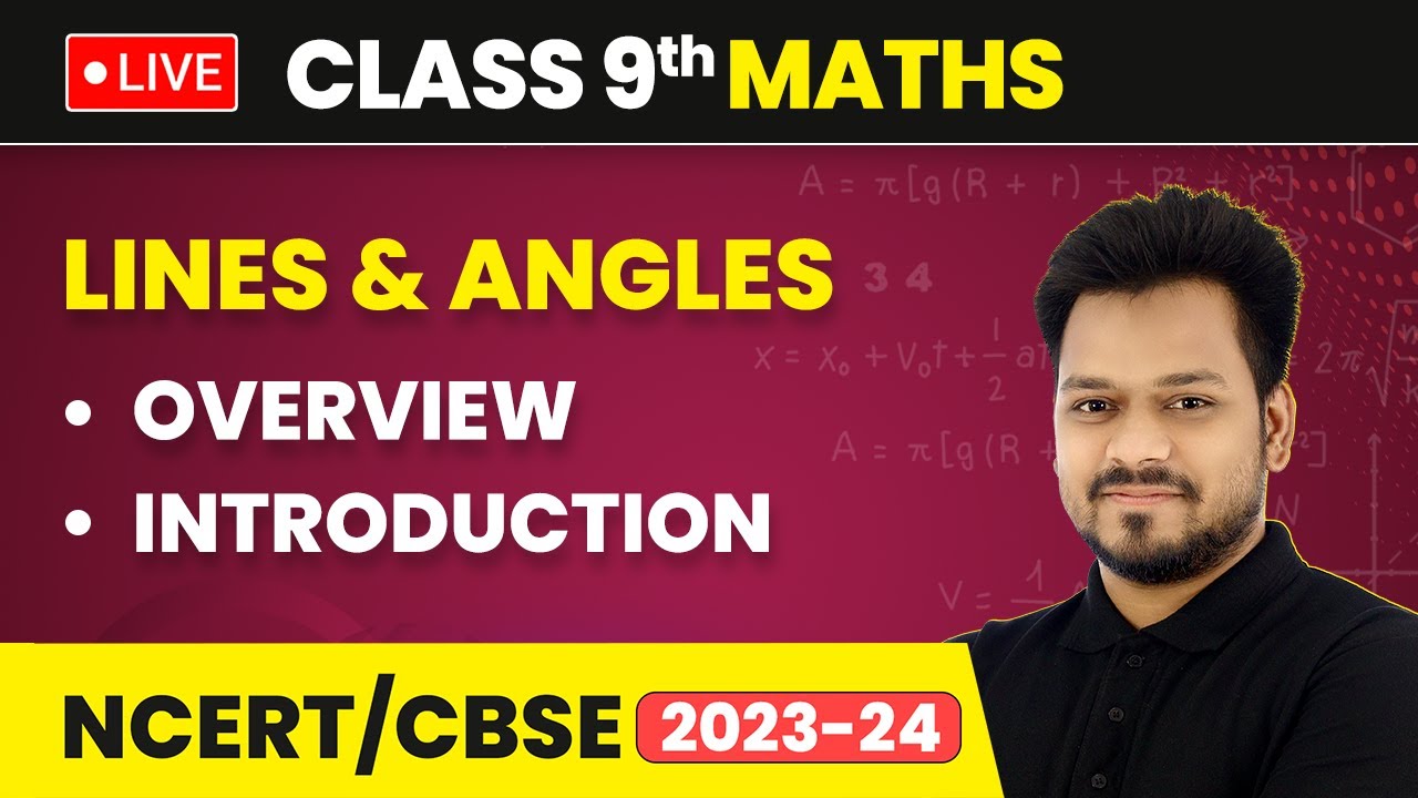Lines and Angles - Overview & Introduction | Class 9 Maths Chapter 6 ...