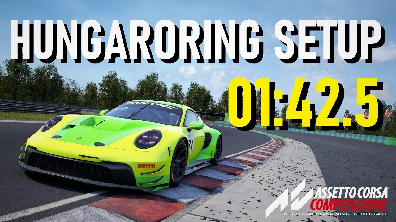 Acc Hungaroring Porsche Gt R Hotlap Free Setup