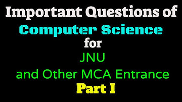 Important Questions of Computer Science for JNU and Other MCA Entrance Part I