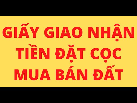 #1 MẪU GIẤY GIAO NHẬN TIỀN ĐẶT CỌC MUA BÁN ĐẤT Mới Nhất