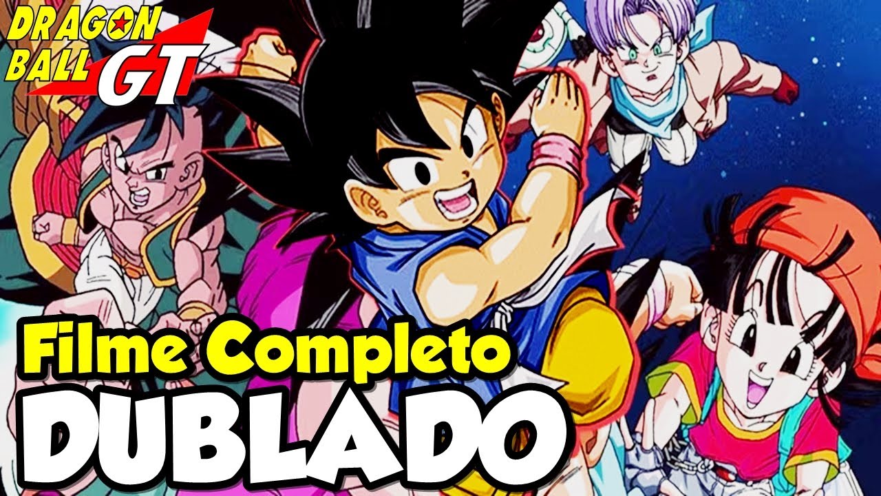 DRAGON BALL GT - O LEGADO DO HERÓI (DUBLADO) - YouTube