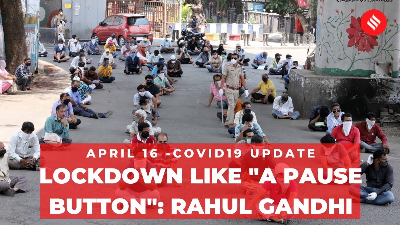 Coronavirus on April 16 Rahul Gandhi says lockdown like A Pause Button