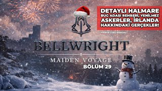 DETAYLI HALMARE BUG ADASI REHBERİ, ALMAYA DEĞER Mİ | 4K BELLWRIGHT MAIDEN VOYAGE | BÖLÜM 29