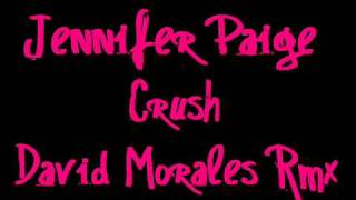 Jennifer Paige - Crush (David Morales Rmx)