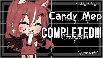 🍬 ꒷꒦ Candy Completed Typography Mep || #lightningdewolfiecandymep || GC ꒷꒦ 🍬
