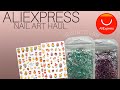 ALIEXPRESS NAIL ART HAUL | Nail Glitter Mixes | New Nail Art | Affordable Nail Items 💅