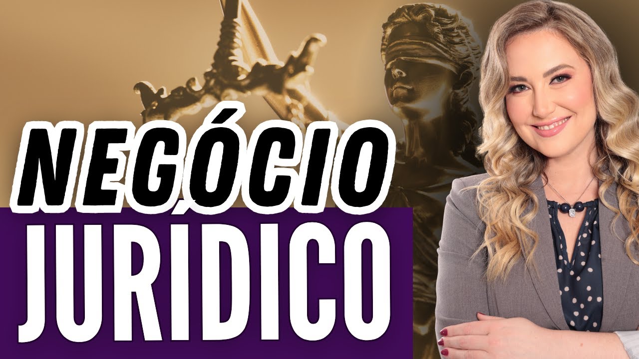 NEGÓCIO JURÍDICO – Conceito, Requisitos e Classificação (Direito Civil)