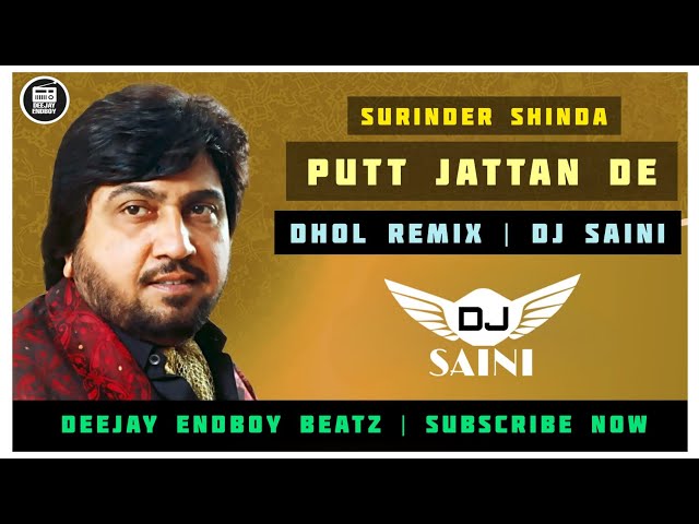 Putt Jattan De (Remix) DJ SAINI | Surinder Shinda & Sippy Gill | Old Is Gold | Bhangra Mix 2023 class=