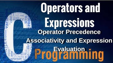 Learn Operators and Expressions in C - Operator Precedence Associativity and Expression Evaluation