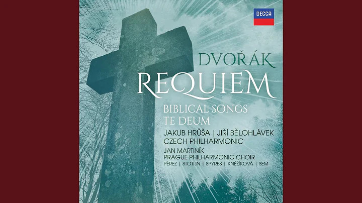 Dvok: Biblical Songs, Op. 99 - 1. Oblak a mrkota j...