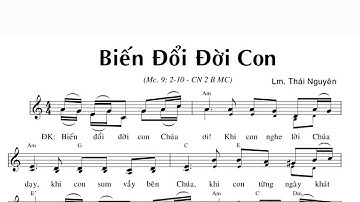 BIẾN ĐỔI ĐỜI CON - LM THÁI NGUYÊN