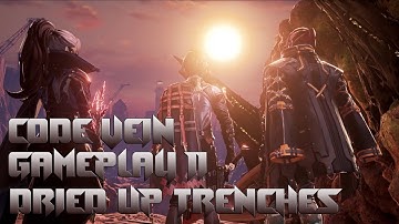 Code Vein Gameplay 11 - The Dried Up Trenches