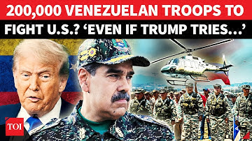 ‘Zero Mercy For US…’: 200,000 Venezuelan Troops To Take On Trump’s Forces As War Drums Thunder Loud