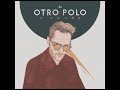 El Otro Polo - Ofrenda (Audio Oficial)