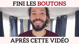 Comment ne plus avoir de bouton (fini l'acné)