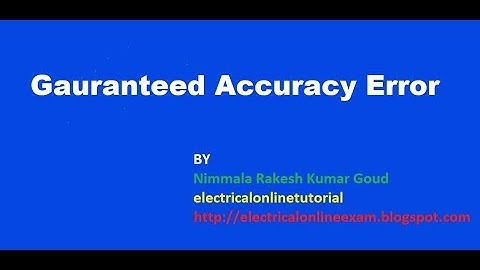 Gauranteed Accuracy Error (GAE) - Measuring Instruments