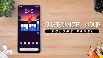 Customize Your Volume Panel | Any Android Device | No Root | 2020