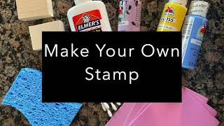 Make Your Own Stamp