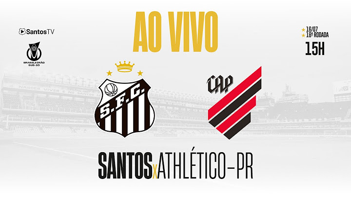 🔴 AO VIVO COM IMAGENS: SANTOS  x  ATHLÉTICO-PR | BRASILEIRÃO SUB-20 (16/07/25)