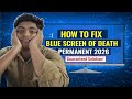 How To Fix Blue Screen Of Death In Windows 11 ❌ | 100% Fix Without Data Loss 2026 | Stop BSOD 100%