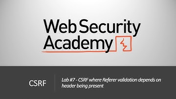 CSRF - Lab #7 CSRF where Referer validation depends on header being present | Long Version