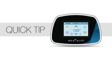 Quick Tip - spaTouch2™ topside panel