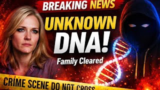 BREAKING: Family Cleared as FBI Finds Mystery DNA in Nancy Guthrie Case