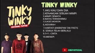 FULL ALBUM TINKY WINKY