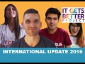 It gets better international program 2016 update