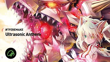 t+pazolite - Ultrasonic Anthem #TPZREMAKE