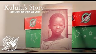 Kululu’s Story: A Shoebox Showed Him God Cares