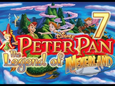 Disney's Peter Pan: The Legend of NeverLand (PS2) Walkthrough Part 7