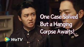 One Case Solved, But a Hanging Corpse Awaits!【Cases Between Us】 | Ma Sichao, Zhai Zilu