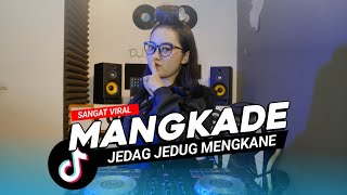 DJ SUNDA MANGKADE MENGKANE TREND TIKTOK TERBARU KECENG FULL BASS 