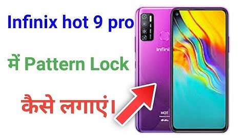 Infinix Hot 9 Pro me  pattern lock kaise set kare !! How to set pattern lock in infinix hot 9 pro