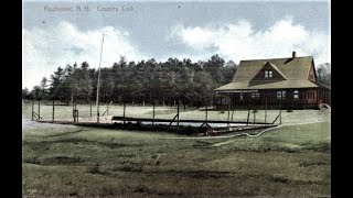 Rochester NH History - Rochester's First Country Club