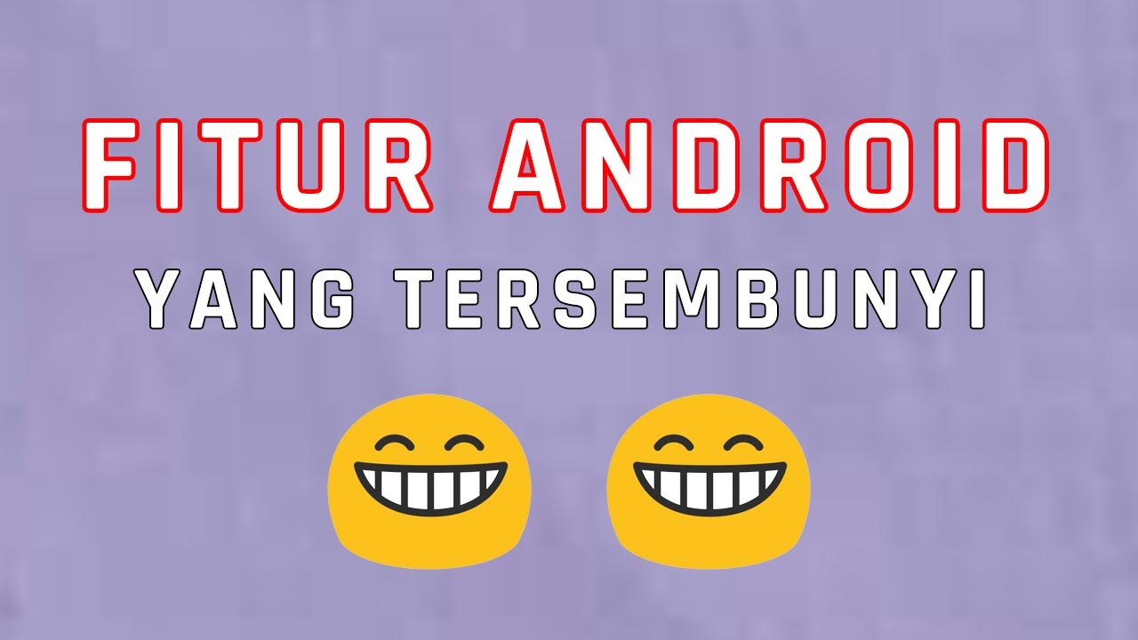 17 Fitur Tersembunyi di Ponsel Android | Teknodaim - YouTube