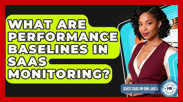 What Are Performance Baselines In SaaS Monitoring? - Legal And HR SaaS Stack