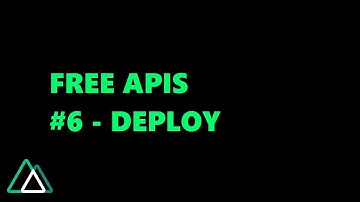 Create Free APIs with NuxtJS #6 - Deploy