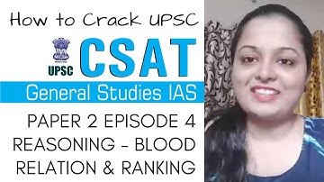 How to Crack CSAT Paper 2 - Blood Relation and Ranking Reasoning - Episode 4