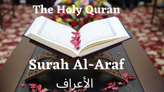 Surah Al A'raf | الأعراف | Beautiful Quran Recitation | Scenery | Abdullah Al Mousa | Mu'min TV