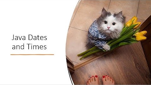 Java Dates and Times