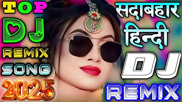 Hindi Dj Song💙 || Top Dj Hits | Hard Bass❤🔥 | JBL Dj Remix | Old Hindi Dj Song | Dj Remix Song 2024 