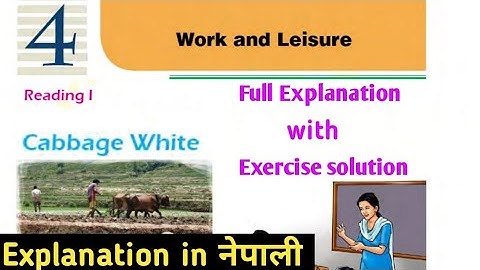 Class 10 || Unit 4 || Cabbage White || Explanation with Full Exercise