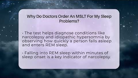 Why Do Doctors Order An MSLT For My Sleep Problems? - Sleep Apnea Support Network
