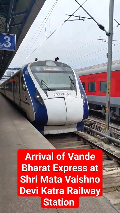 Arrival Of 22439 Vande Bharat Express At Shri Mata Vaishno Devi Katra arrival-of-22439-vande-bharat-express-at-shri-mata-vaishno-devi-katra