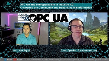 45- OPC UA in Industry 4.0: Interview with Randy Armstrong Answering Community Questions